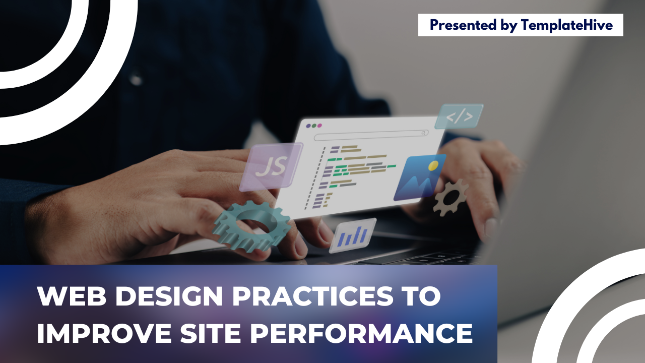 10 Web Design Practices to Improve Site Performance (2024)